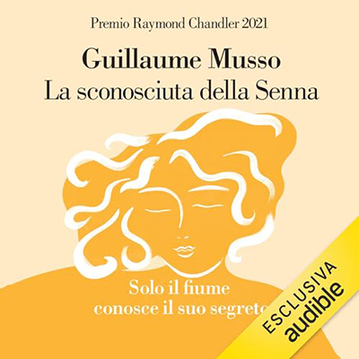 Guillaume Musso - La sconosciuta della Senna (2023) (mp3 - 128 kbps)