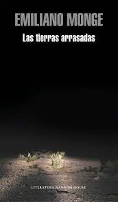 LAS TIERRAS ARRASADAS, EMILIANO MONGE