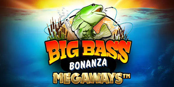 Trik Slot Big Bass Bonanza Megaways di Situs Versace4d