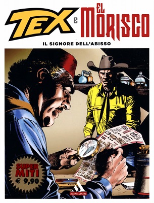 Super Miti 76 - Tex e El Morisco, Il signore dell&#ffcc66;abisso (Mondadori 2014-03)