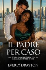 Everly Drayton – Il Padre per Caso (2026)