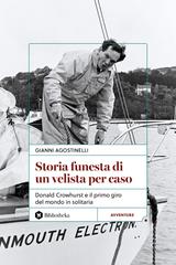 Gianni Agostinelli – Storia funesta di un velista per caso (2026)