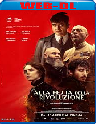 Alla Festa Della Rivoluzione (2026) WebDL 1080p ITA AC3 Subs
