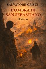 Salvatore Crisci – L’ombra di San Sebastiano (2026)
