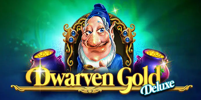 Trik Maxwin Slot Dwarven Gold Deluxe di Situs Sedaptoto