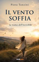 Piera Tanzini – Il vento soffia. La trama dell’invisibile (2026)