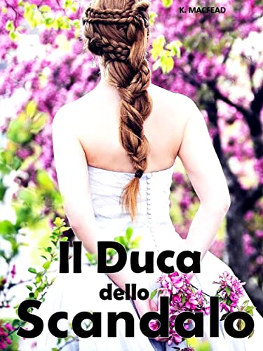 K. MacFead – Il Duca dello scandalo (2021)