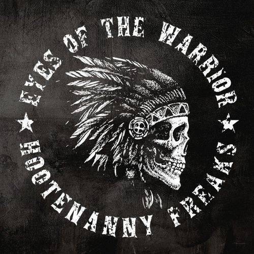 Hootenanny Freaks Eyes of the Warrior 2021 Mp3 320kbps PMEDIA