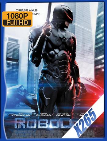 Robocop (2014) X265 10Bits Castellano-Latino [GoogleDrive]