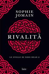 Sophie Jomain – Le stelle di Noss Head vol.02. Rivalità (2016)