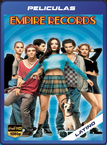 Empire Records (1995)  Latino HD [1080P] [GD] [MG]