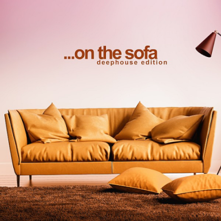 VA - On The Sofa (Deep House Edition) (2020)