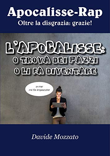 Davide Mozzato – Apocalisse-Rap. Oltre la disgrazia: grazie! (2021)