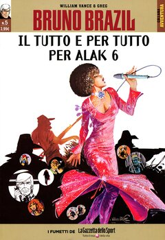 Collana Avventura 47 - Bruno Brazil 05. Il tutto e per tutto per Alak 6 (2016)