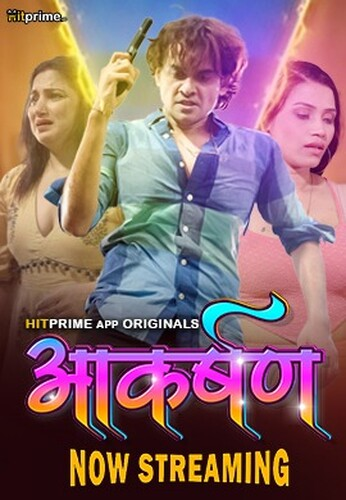 Aakarshan (2024) UNRATED 720p HEVC HDRip HitPrime S01E01T02 Hot Web Series [200MB] Full Movie Download