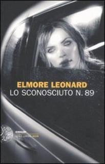 Elmore Leonard - Lo sconosciuto n. 89 (2011)