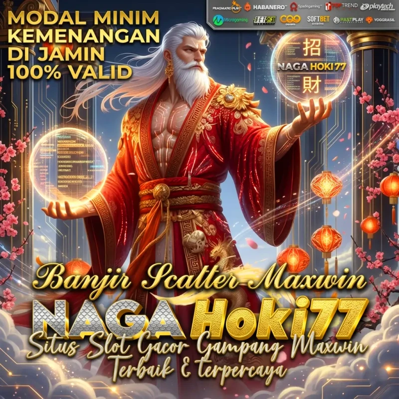 NAGAHOKI77 : Platform Slot Gacor Resmi Link Login NagaHoki Maxwin