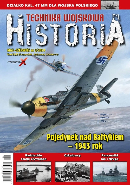 Technika Wojskowa Historia 3/2024 (maj-czerwiec)