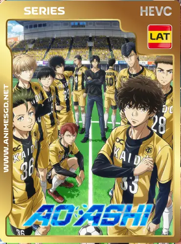 Aoashi Temporada 1 Latino [x265] (1080p HEVC )  [Mega] [Googledrive]
