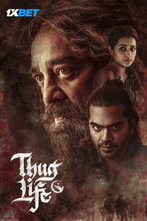 Thug Life (2025) Dual Audio{Hindi-Tamil} Movie HQ-HDTC – 480p [620MB] || 720p [1.5GB] || 1080p [3.3GB]