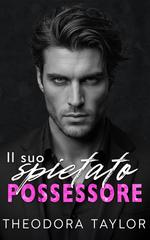 Theodora Taylor – Affari spietati Vol. 2. Il suo spietato possessore (2026)