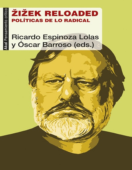 Žižek reloaded - Ricardo Espinoza Lolas y Óscar Barroso (Multiformato) [VS]