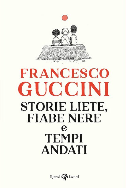 Francesco Guccini - Storie liete, fiabe nere e tempi andati (2021)
