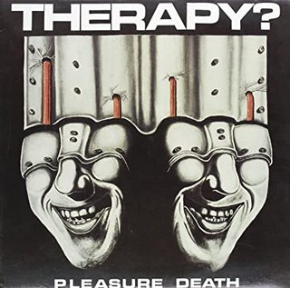 Therapy - Pleasure Death (1992).mp3 - 320 Kbps