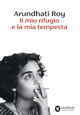 Arundhati Roy - Il mio rifugio e la mia tempesta (2025)