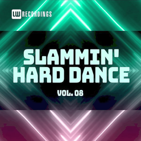 VA - Slammin' Hard Dance Vol. 08 (2021)