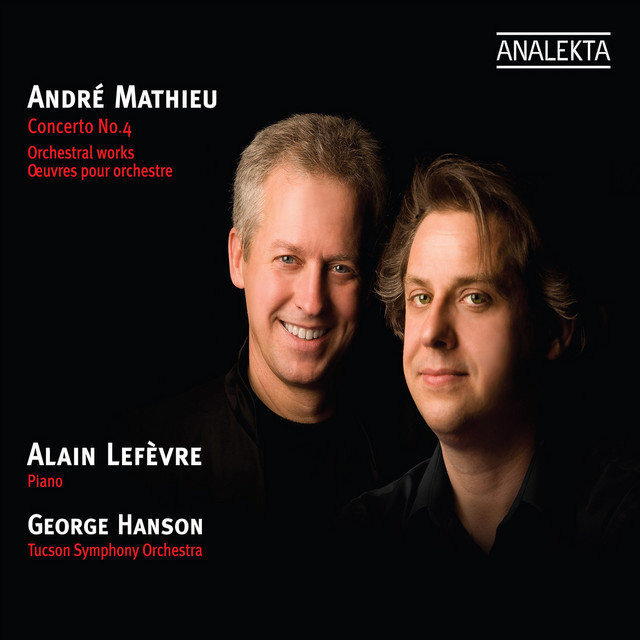 André Mathieu • Concerto No. 4, Orchestral Works (2008) .flac  48.0 kHz 24 bits