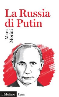 Mara Morini - La Russia di Putin (2020)