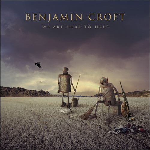 Benjamin Croft - We Are Here To Help (2024) [FLAC]