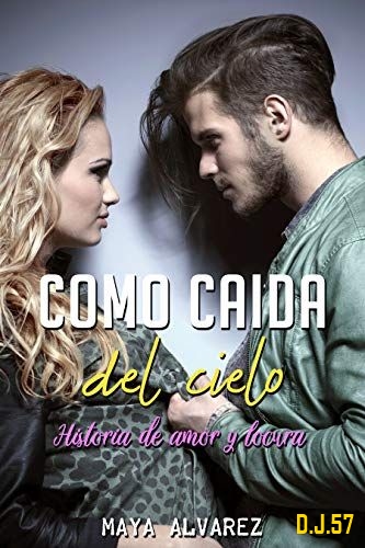 1 - Como caída del cielo - Maya Álvarez