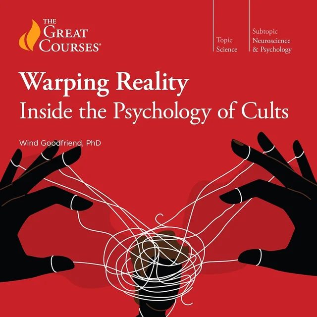 TTC - Warping Reality: Inside the Psychology of Cults