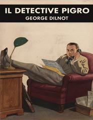 George Dilnot – Il detective pigro (2025)