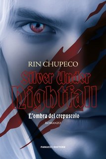 Rin Chupeco - Silver Under Nightfall. L'ombra del crepuscolo (2023)