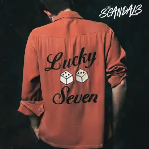 Lucky Seven by The Scandals