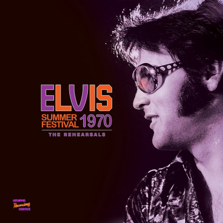 Elvis Presley - Summer Festival 1970: The Rehearsals (2021) [CD-Rip]