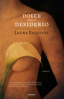 Laura Esquivel – Dolce come il desiderio (2020)