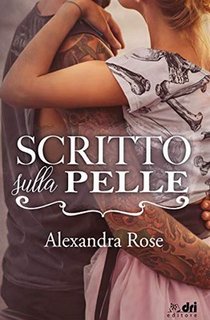 Alexandra Rose - Scritto sulla pelle (2019)