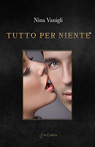 Nina Vanigli – Tutto per niente (2021)
