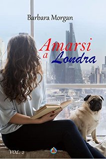Barbara Morgan - Amarsi a Londra vol.2 (2022)