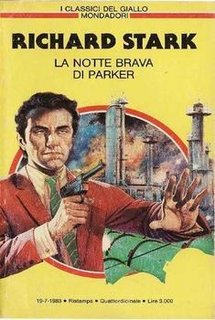 Richard Stark - La notte brava di Parker (1965)