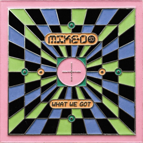 Mike D - What We Got (2026) MP3