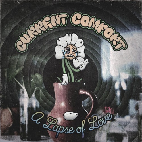 Current Comfort - A Lapse Of Love (2026)
