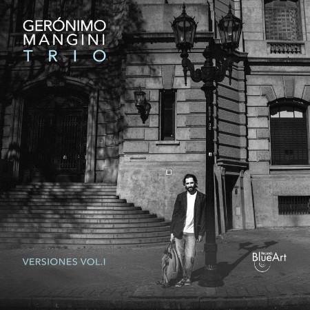 Gerónimo Mangini Trío - Versiones, Vol. 1 (2025)