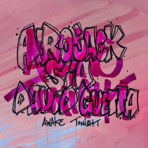 AFROJACK-and-Sia-and-David-Guetta-Awake-