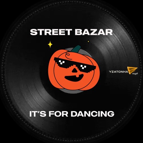 00-street-bazar-its-for-dancing-ym050-we