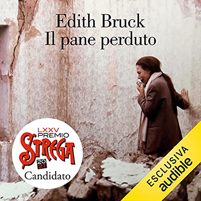Edith Bruck - Il pane perduto (2021) (mp3 - 128 kbps)